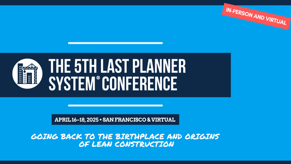 Last Planner Conference 2025 Individual Viewing