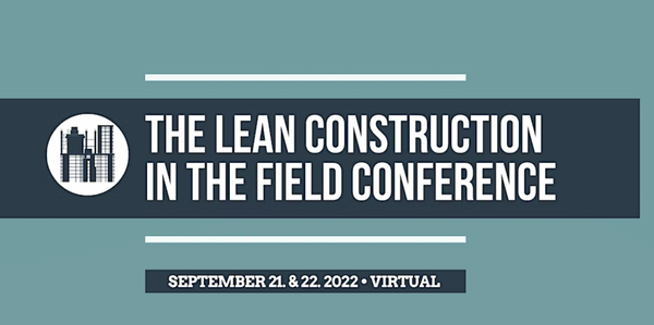 Lean Construction in The Field 2022 Presentation Slides