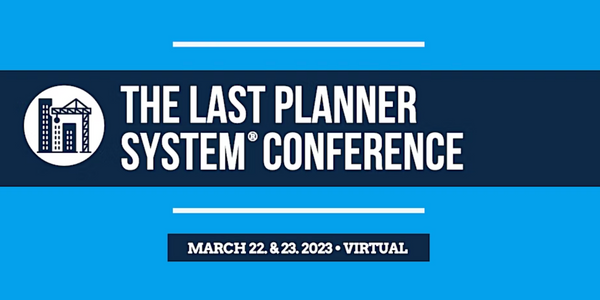3rd Annual Last Planner Conference 2023 Group Viewing (Up to 10)
