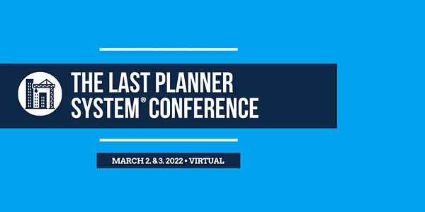 Last Planner Conference 2022 Group Viewing (Up to 10)